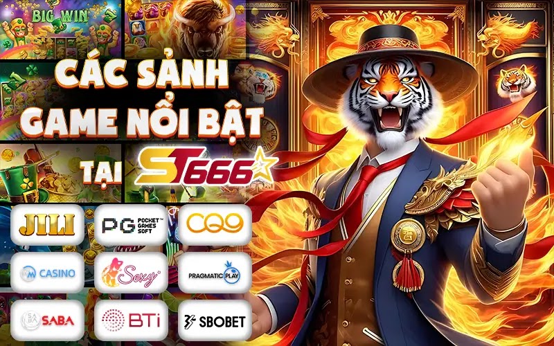 Các sảnh game ST666 trang chủ