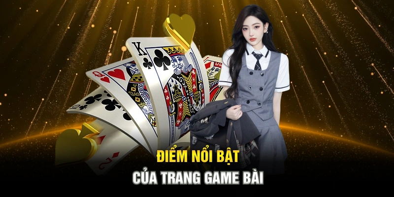 Điểm tạo nên nét riêng của trang game bài