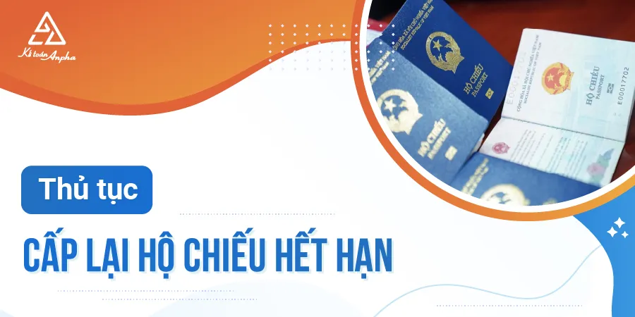 Quy trình đổi hộ chiếu hết hạn – minh họa thủ tục và các bước hồ sơ